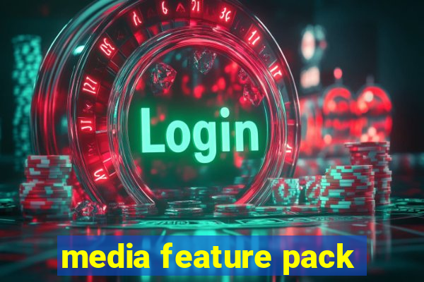 media feature pack